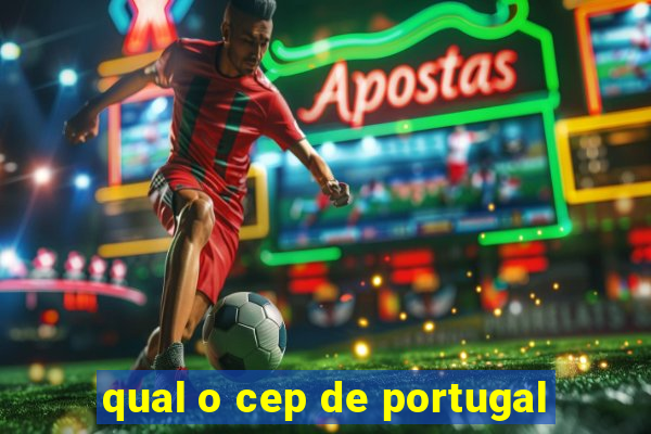 qual o cep de portugal